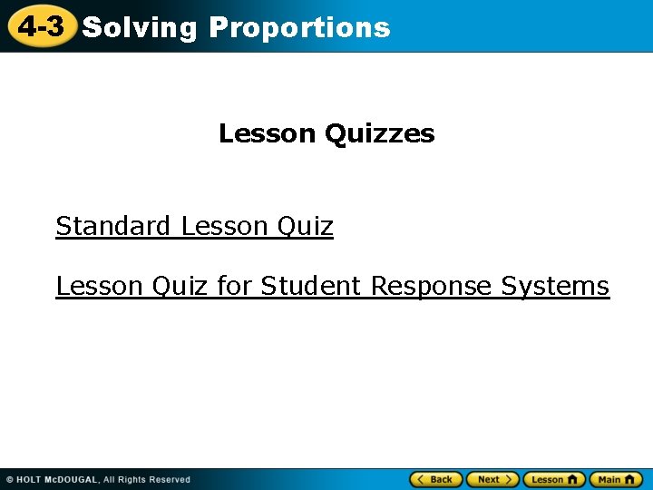 4 -3 Solving Proportions Lesson Quizzes Standard Lesson Quiz for Student Response Systems 