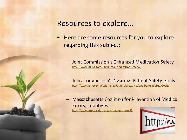 Resources to explore… • Here are some resources for you to explore regarding this