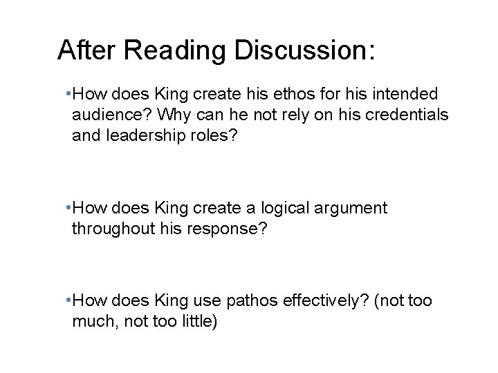 After Reading Discussion: • How does King create his ethos for his intended audience?