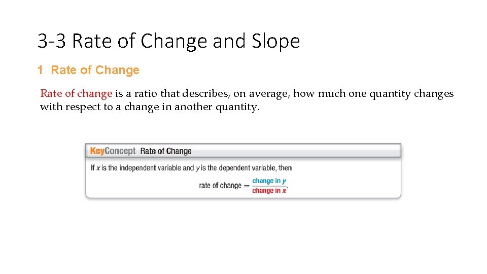 3 -3 Rate of Change and Slope 1 Rate of Change Rate of change