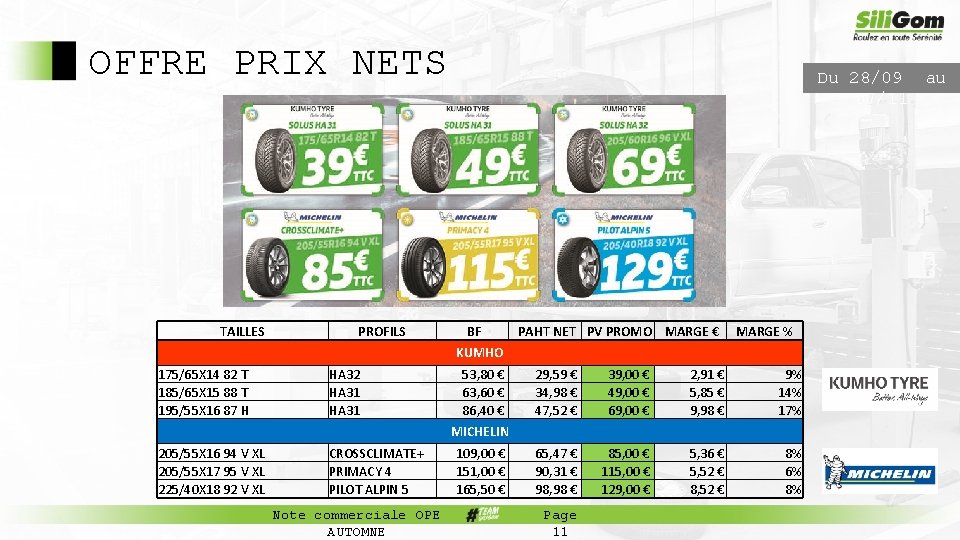 OFFRE PRIX NETS TAILLES PROFILS Du 28/09 au 07/11 BF PAHT NET PV PROMO