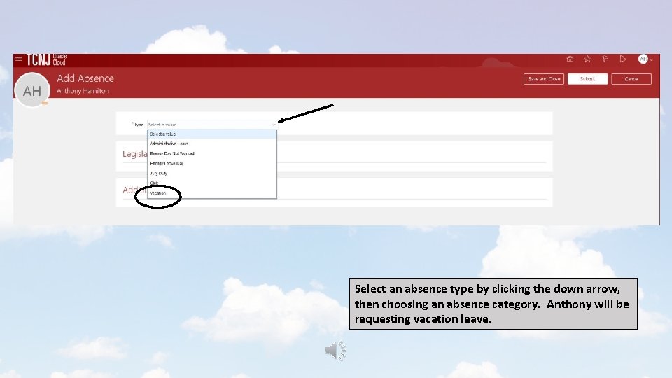 Select an absence type by clicking the down arrow, then choosing an absence category.