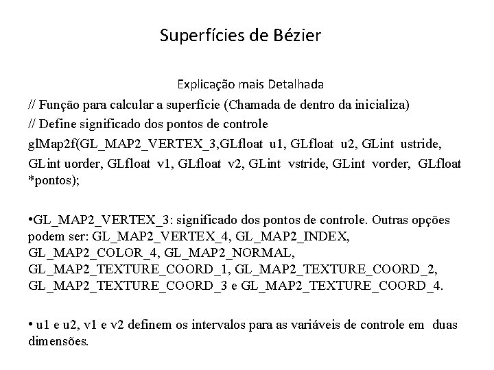 Superfícies de Bézier Explicação mais Detalhada // Função para calcular a superfície (Chamada de