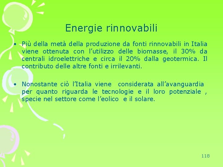 Energie rinnovabili • Più della metà della produzione da fonti rinnovabili in Italia viene