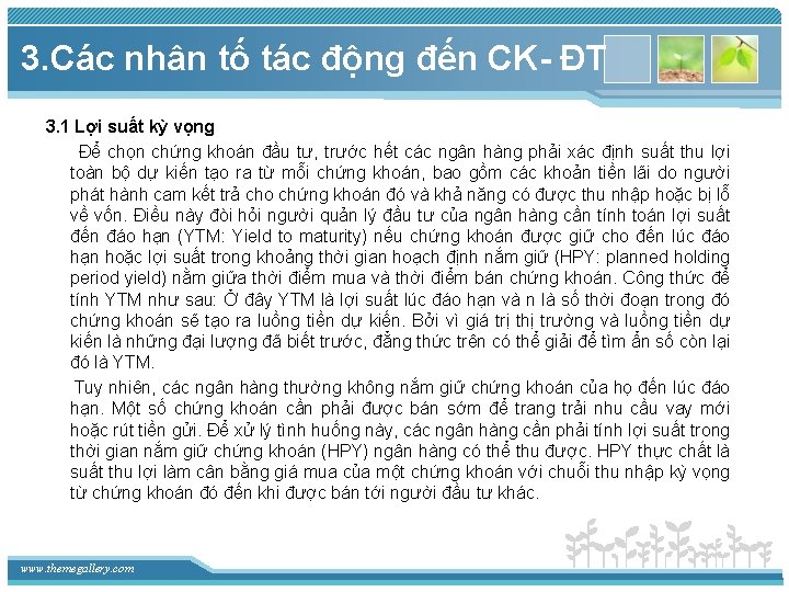 3. Các nhân tố tác động đến CK- ĐT 3. 1 Lợi suất kỳ