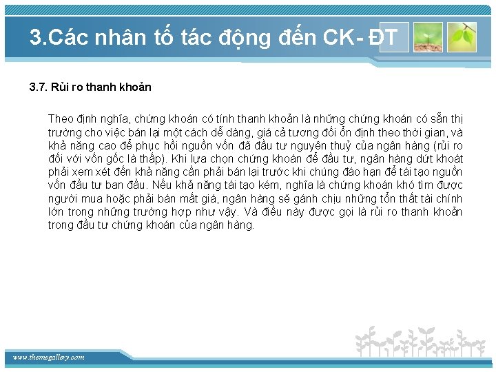 3. Các nhân tố tác động đến CK- ĐT 3. 7. Rủi ro thanh