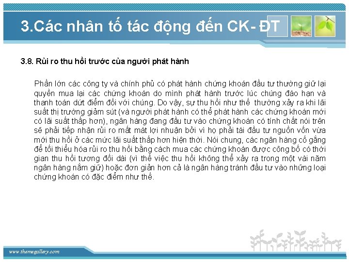 3. Các nhân tố tác động đến CK- ĐT 3. 8. Rủi ro thu