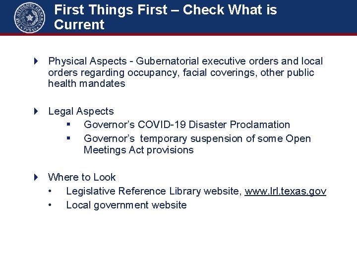 First Things First – Check What is Current 4 Physical Aspects - Gubernatorial executive