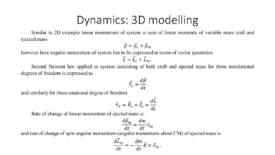 Dynamics: 3 D modelling 