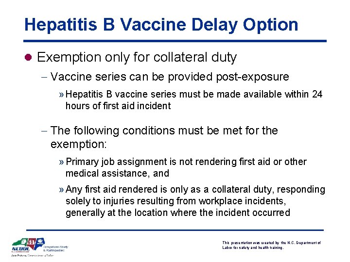 Hepatitis B Vaccine Delay Option l Exemption only for collateral duty - Vaccine series