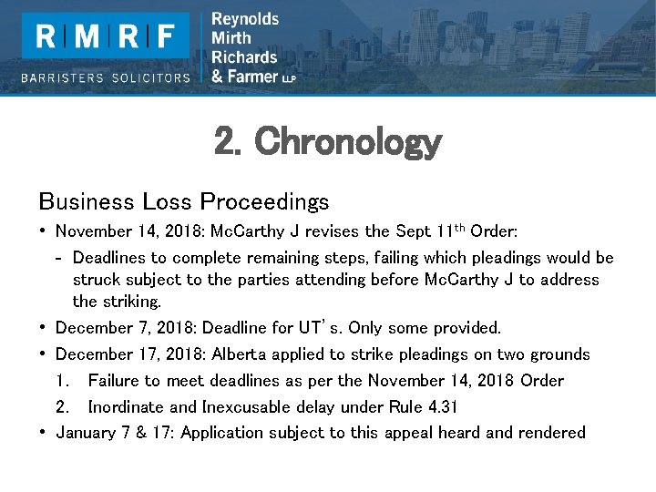 2. Chronology Business Loss Proceedings • November 14, 2018: Mc. Carthy J revises the