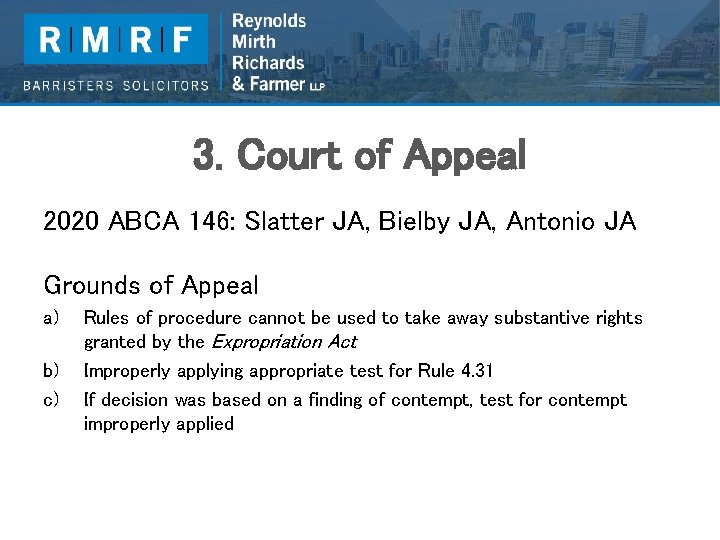 3. Court of Appeal 2020 ABCA 146: Slatter JA, Bielby JA, Antonio JA Grounds