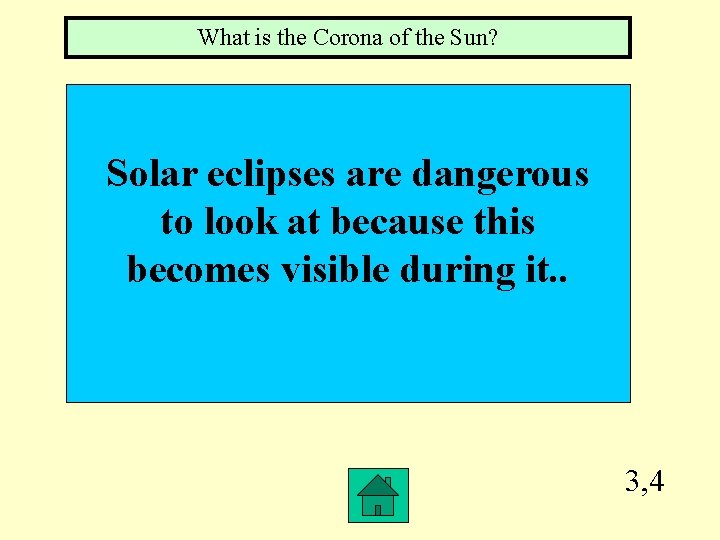 What is the Corona of the Sun? Solar eclipses are dangerous to look at