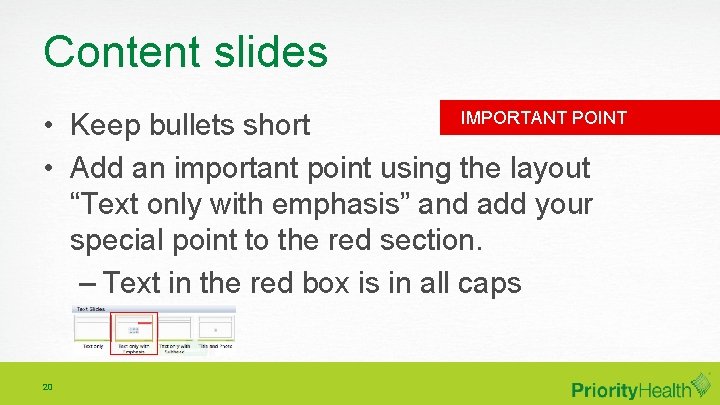 Content slides IMPORTANT POINT • Keep bullets short • Add an important point using