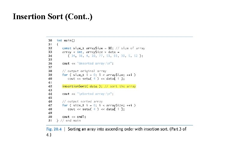Insertion Sort (Cont. . ) 