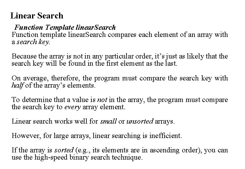 Linear Search Function Template linear. Search Function template linear. Search compares each element of