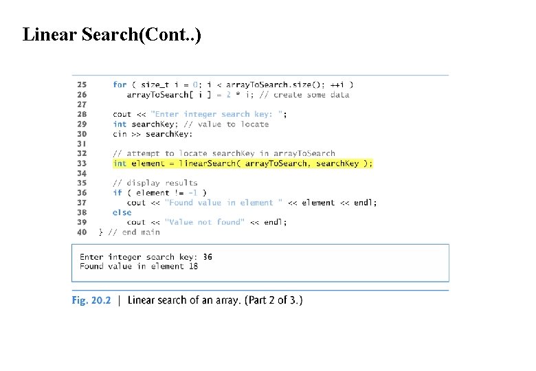 Linear Search(Cont. . ) 