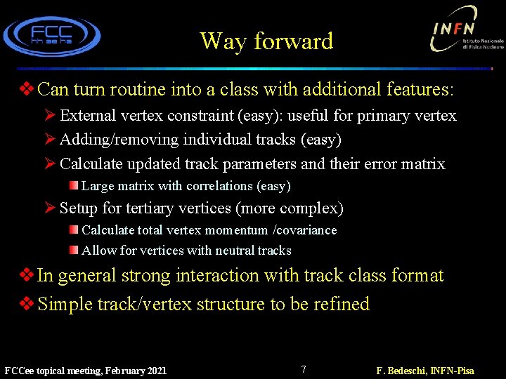 Way forward v Can turn routine into a class with additional features: Ø External