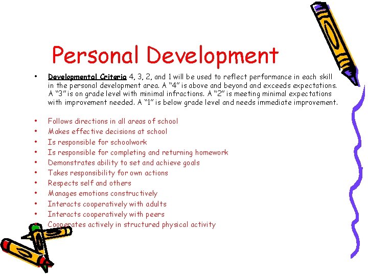 Personal Development • Developmental Criteria 4, 3, 2, and 1 will be used to