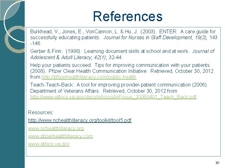 References Burkhead, V. , Jones, E. , Von. Cannon, L. & Hu, J. (2003).