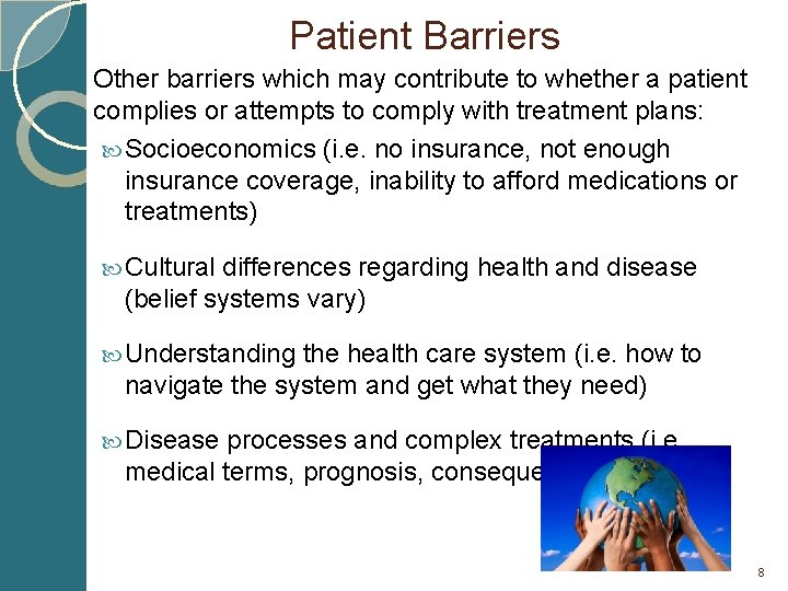 Patient Barriers Other barriers which may contribute to whether a patient complies or attempts