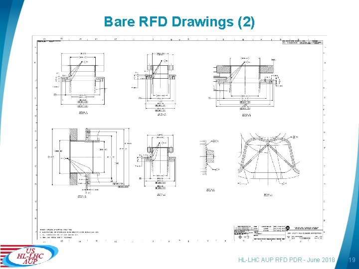 Bare RFD Drawings (2) HL-LHC AUP RFD PDR - June 2018 19 