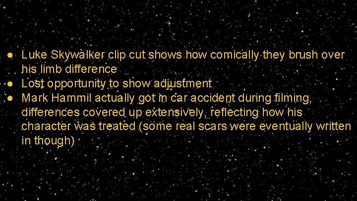 ● Luke Skywalker clip cut shows how comically they brush over his limb difference