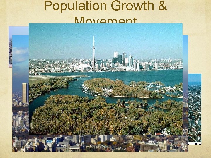 Population Growth & Movement 