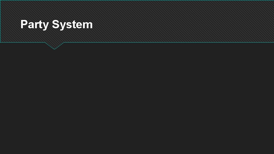 Party System 