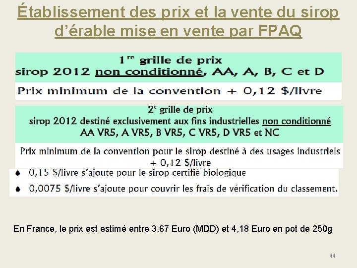 Établissement des prix et la vente du sirop d’érable mise en vente par FPAQ