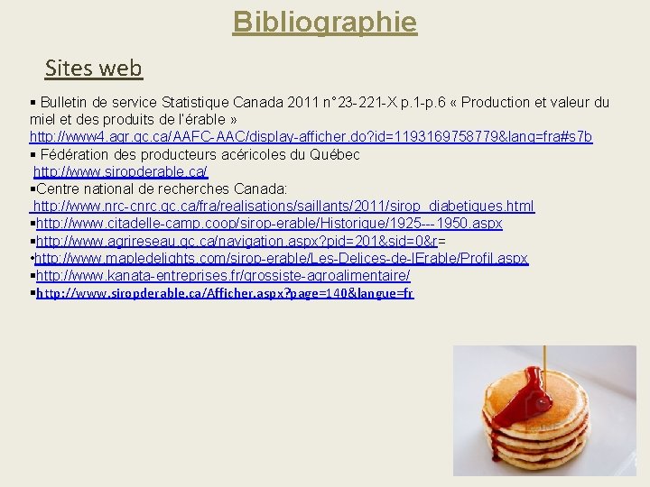 Bibliographie Sites web § Bulletin de service Statistique Canada 2011 n° 23 -221 -X