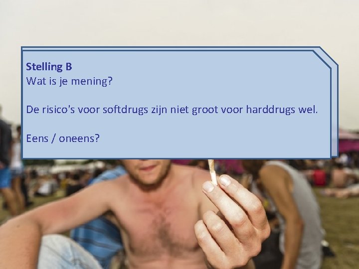 Je bent helemaal niet zo leuk (voor anderen) als je veel blowt. Devertelt risico'shetzelfde