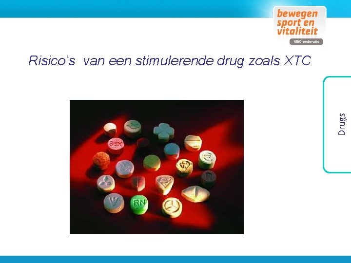 Drugs Risico’s van een stimulerende drug zoals XTC 
