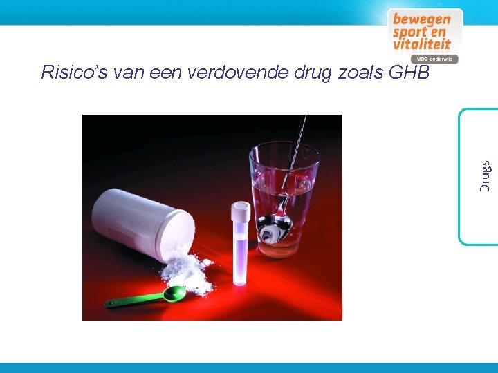 Drugs Risico’s van een verdovende drug zoals GHB 