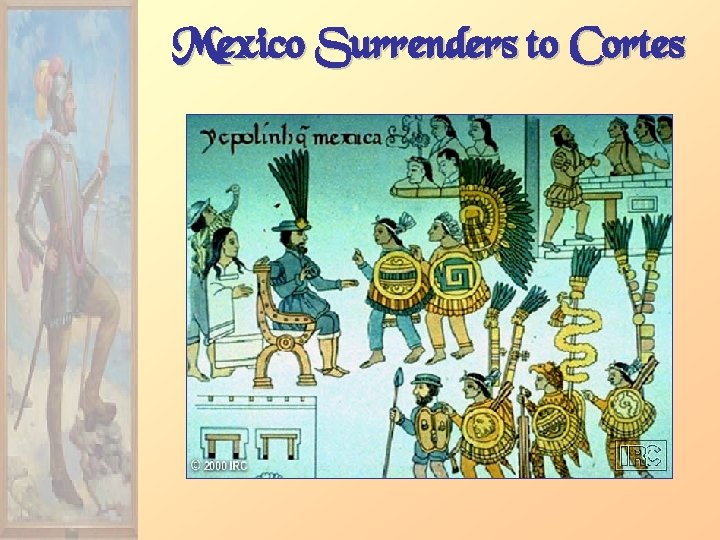 Mexico Surrenders to Cortes 