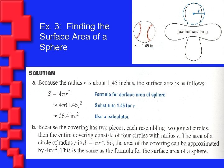 Ex. 3: Finding the Surface Area of a Sphere 