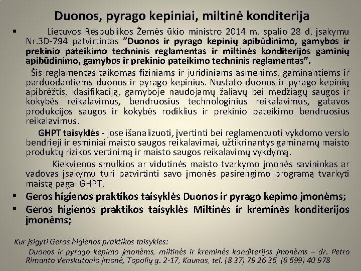 Duonos, pyrago kepiniai, miltinė konditerija § Lietuvos Respublikos Žemės ūkio ministro 2014 m. spalio