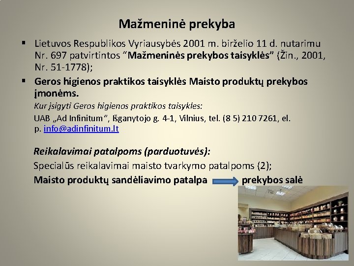 Mažmeninė prekyba § Lietuvos Respublikos Vyriausybės 2001 m. birželio 11 d. nutarimu Nr. 697