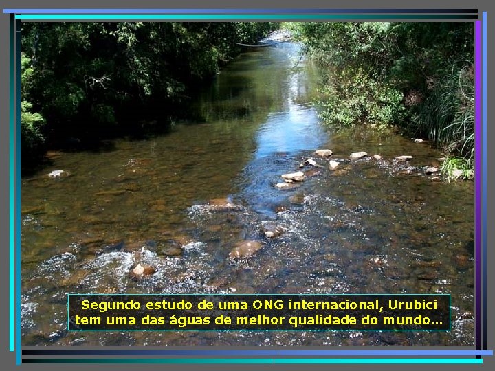 Segundo estudo de uma ONG internacional, Urubici tem uma das águas de melhor qualidade