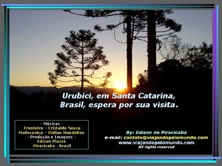 Urubici, em Santa Catarina, Brasil, espera por sua visita. - Músicas Fronteira – Cristaldo