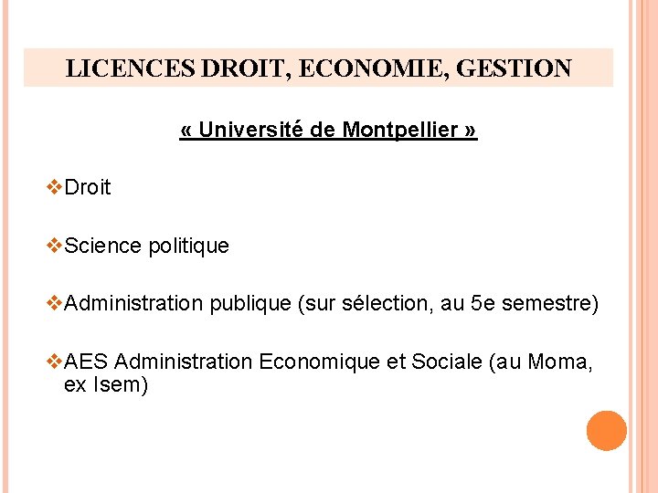 LICENCES DROIT, ECONOMIE, GESTION « Université de Montpellier » v Droit v Science politique LICENCES DROIT, ECONOMIE, GESTION « Université de Montpellier » v Droit v Science politique