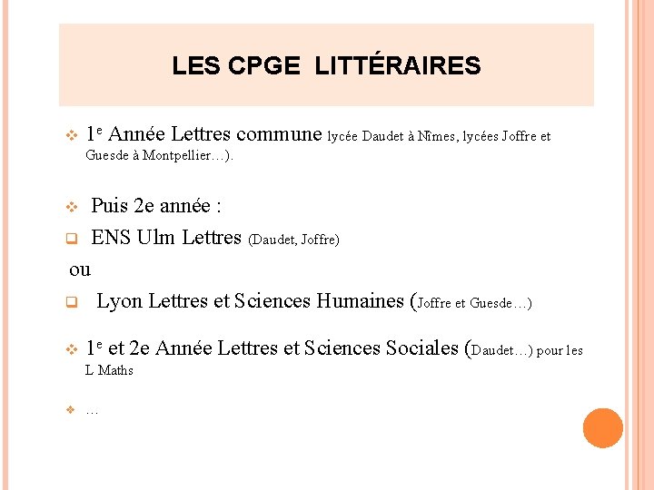 LES CPGE LITTÉRAIRES v 1 e Année Lettres commune lycée Daudet à Nîmes, lycées LES CPGE LITTÉRAIRES v 1 e Année Lettres commune lycée Daudet à Nîmes, lycées