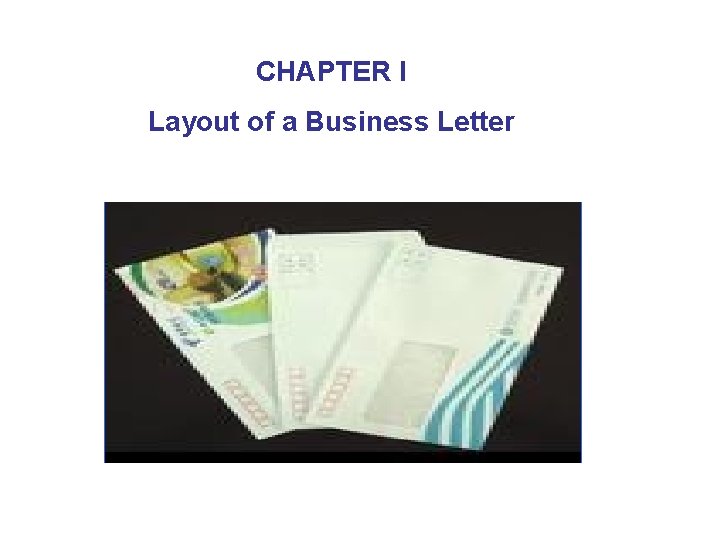 CHAPTER I Layout of a Business Letter 