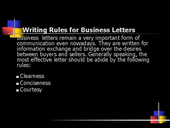 Writing Rules for Business Letters Business letters remain a very important form of communication