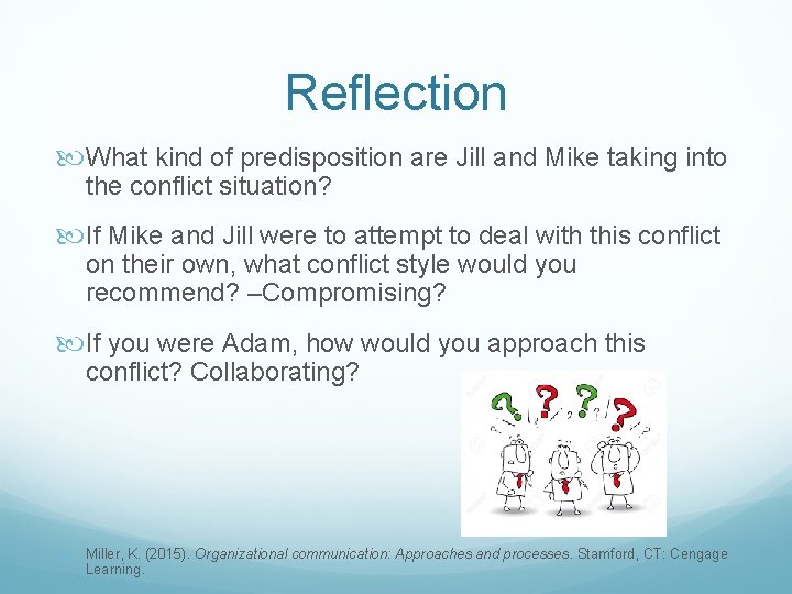 Reflection What kind of predisposition are Jill and Mike taking into the conflict situation?