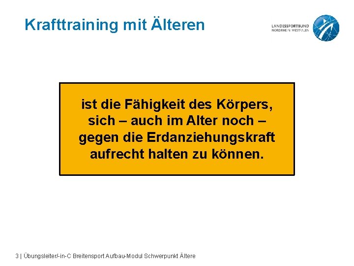 Krafttraining mit Älteren ist die Fähigkeit des Körpers, sich – auch im Alter noch