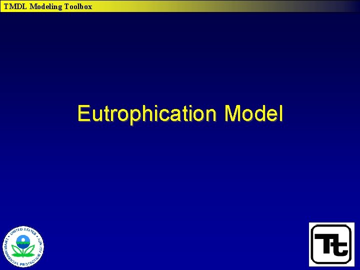 TMDL Modeling Toolbox Eutrophication Model 