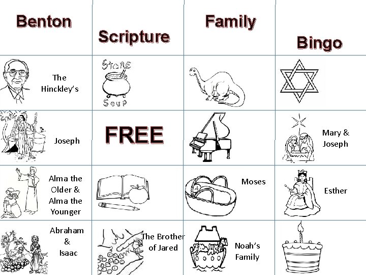 Benton Scripture Family Bingo The Hinckley’s Joseph FREE Alma the Older & Alma the