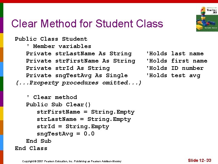 Clear Method for Student Class Public Class Student ' Member variables Private str. Last.