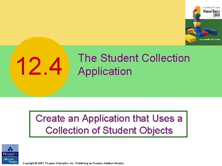 12. 4 The Student Collection Application Create an Application that Uses a Collection of